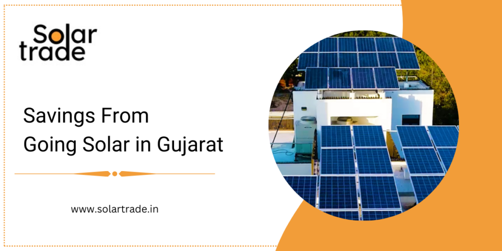 Savings From Going Solar in Gujarat